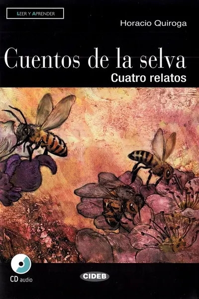 Cuentos de la selva. Cuatro relatos + CD
