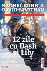 12 zile cu Dash si Lily