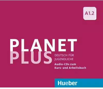 Planet Plus A1. 2 2 Audio-CDs zum Kursbuch, 1 Audio-CD zum Arbeitsbuch Deutsch fur Jugendliche - Gabriele Kopp, Josef Alberti, Siegfried Buttner