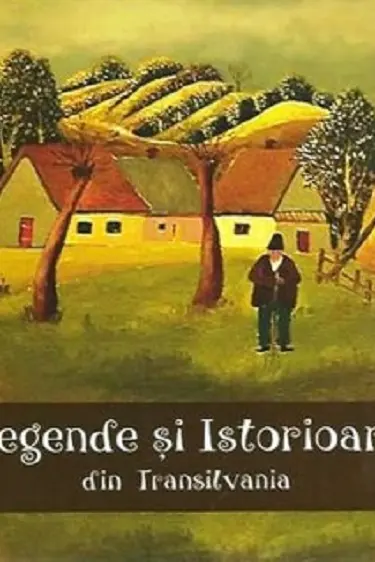 Legende și istorioare din colinele Transilvaniei