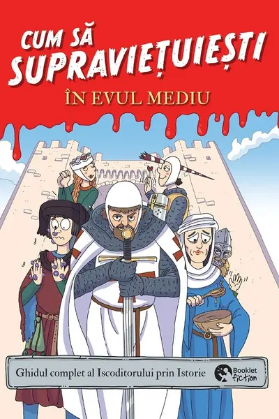 Cum să supraviețuiești în Evul Mediu