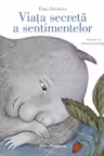 Viata secreta a sentimentelor