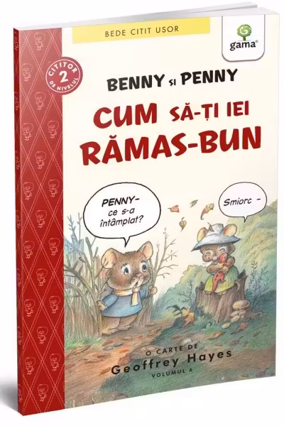 Benny si Penny: Cum sa-ti iei ramas bun