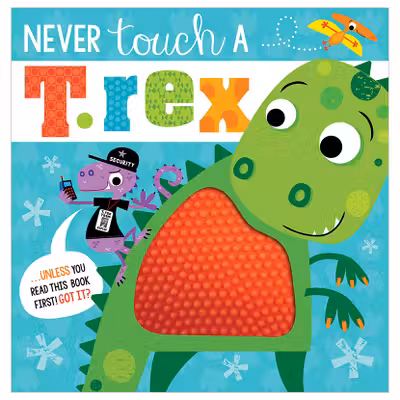 Never Touch A T.Rex Storybook