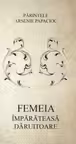 Femeia imparateasa daruitoare
