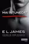 Mai intunecat. E. L. James. TREI, 2018.