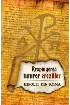 Respingerea tuturor ereziilor