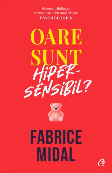 Oare sunt hipersensibil?