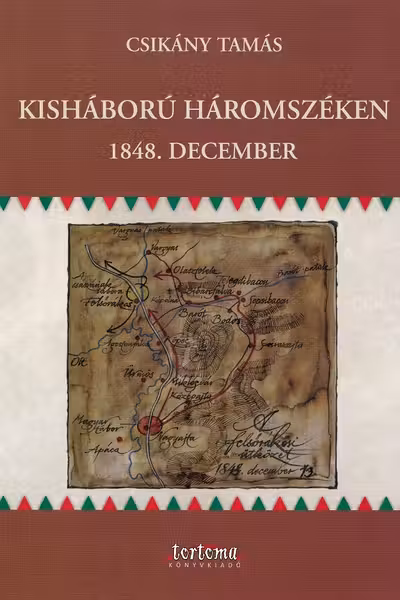 Kisháború Háromszéken 1848. December