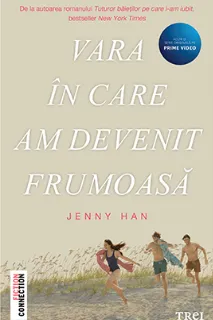 Vara in care am devenit frumoasa