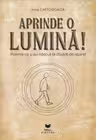 Aprinde o lumina!