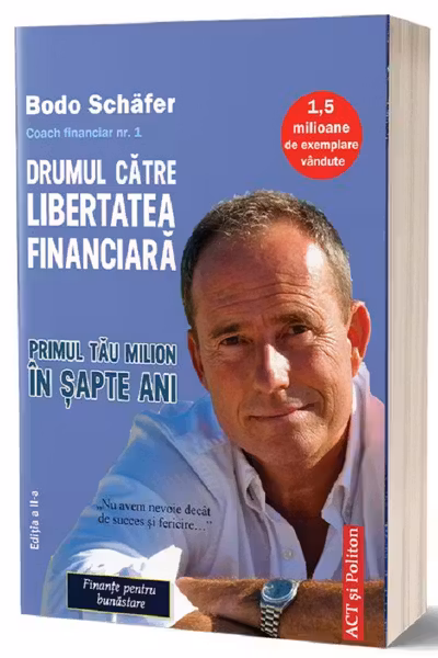 Drumul catre libertatea financiara