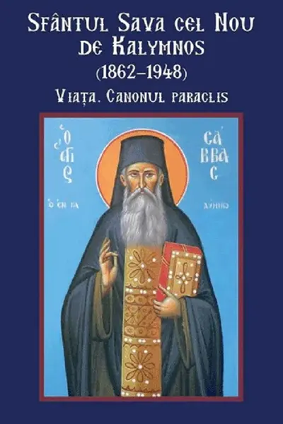 Sfântul Sava cel Nou de Kalymnos (1862-1948). Viața. Canonul paraclis