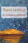 Totul va trece. Din înțelepciunea bătrânilor