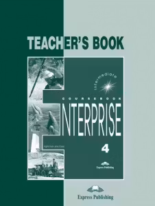 Enterprise 4, Intermediate, Teachers Book. Curs de limba engleza