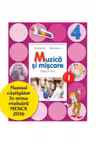 Muzica si miscare. Manual. Clasa a IV-a (semestrul I+II)