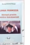 Fraceza. Manual practic pentru bacalaureat 2007