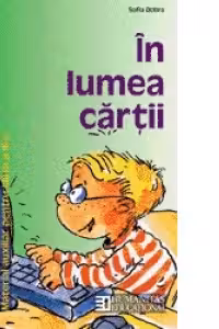 In lumea cartii. Limba romana - material auxiliar pentru clasa a III-a