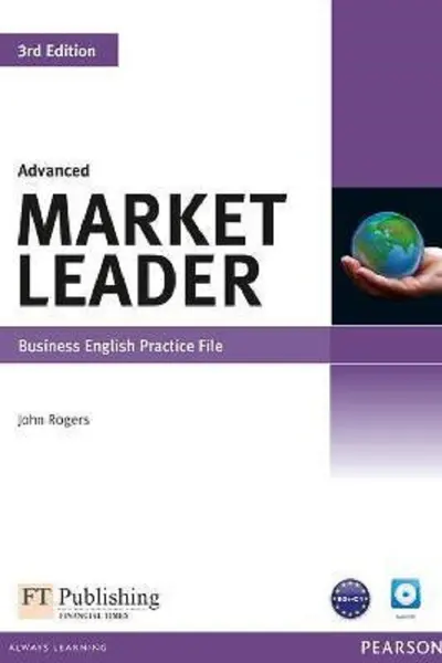 Market Leader 3rd Edition Advanced Business English Practice File