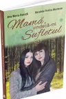 Mama, vindeca-mi sufletul