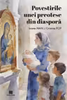 Povestirile unei preotese din diaspora