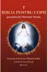 Biblia pentru copii - Povestita de Parintele Necula