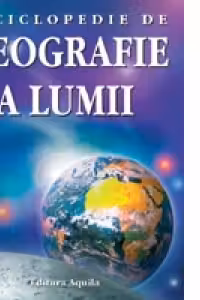 Enciclopedie de geografie a lumii