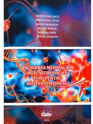 Ingrijirea medicala in boli neurologice. Curs pentru asistenti medicali