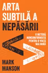 Arta subtila a nepasarii