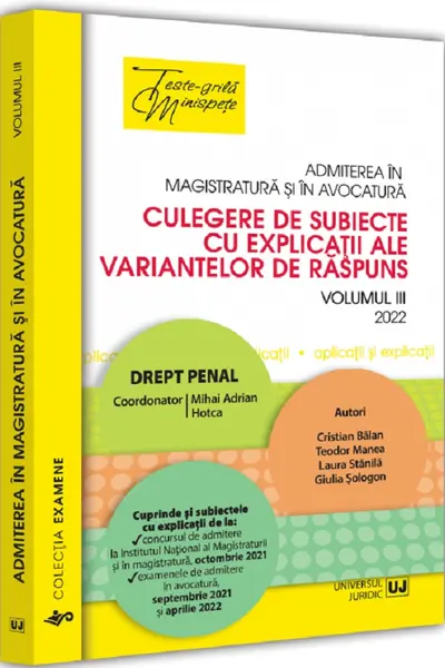 Admiterea în magistratură și în avocatură 2022. Vol.3