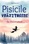 Pisicile Vrăjitorese - La Universitate