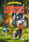 Lupisorul rautacios (Povestiri din padurea verde)