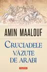 Cruciadele vazute de arabi