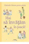 Hai sa invatam in joaca!