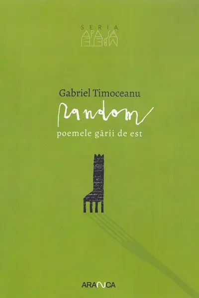 Random. Poemele gării de est