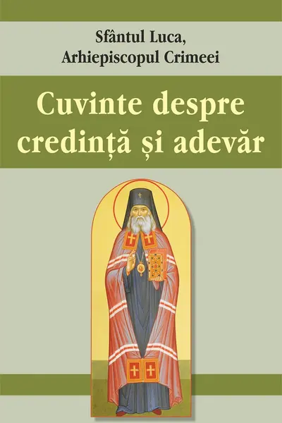Cuvinte despre credință și adevăr