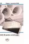Autocad 2D pentru constructii