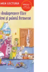 Cele douasprezece fiice de imparat si palatul fermecat. Prima mea lectura