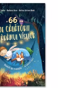 66 de calatorii pe taramul viselor