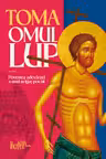Toma omul-lup. Povestea adevărată a unui ucigaș pocăit