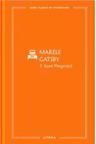 MARI CLASICI AI LITERATURII. MARELE GATSBY.
