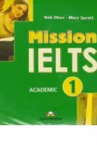 Curs limba Engleza Examen: Mission IELTS 1 Academic Audio CD la manual