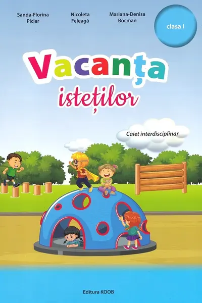 Vacanța isteților - Clasa 1