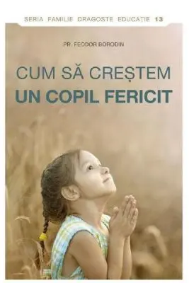 Cum sa crestem un copil fericit