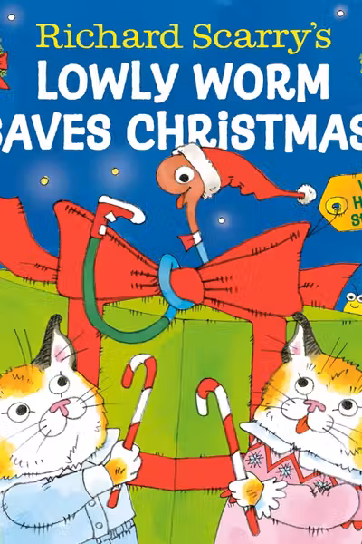 Richard Scarry's Lowly Worm Saves Christmas!