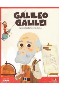 MICII EROI. Galileo Galilei