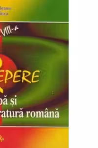 Repere de Limba si literatura romana. Clasa a VIII-a