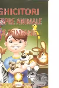 Ghicitori despre animale de companie. Carte de citit si colorat
