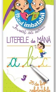 Micul imbatabil +5 ani - Invat sa scriu literele de mana