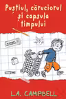 Pustiul, caruciorul si capsula timpului